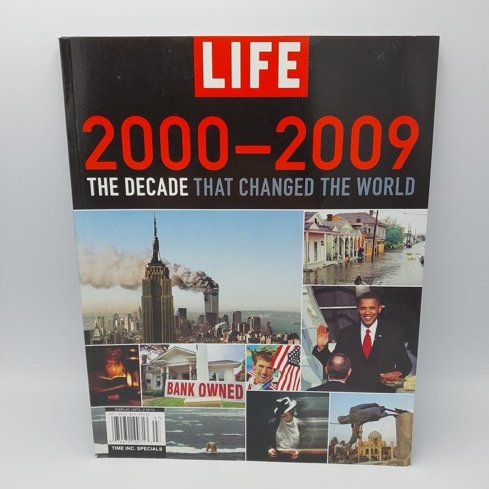 LIFE Magazine - 2000-2009 The Decade That Changed‎ The World 9/11 WTC Obama
